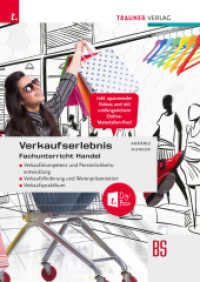 Verkaufserlebnis - Fachunterricht Handel + TRAUNER-DigiBox （5. Auflage 2023. 2023. 446 S. 29.7 cm）