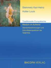 Traditionelle Europäische Medizin im Aufwind. : Standortbestimmungen und Zukunftsperspektiven der TEM/TEN （2024. 258 S. Fotos, Grafiken. 26.5 cm）