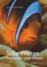 Stille Welten : Faszination unter Wasser （2., &uuml;berarb. Aufl.）