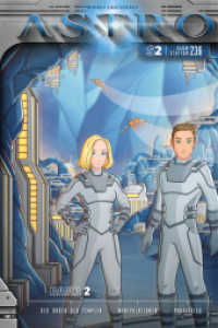 Raumstation 236 - Band 2 : Der Orden der Templer, Manipulationen, Profitgier (ASTRO Staffel 2 2) （Erstauflage. 2022. 124 S. 21 cm）