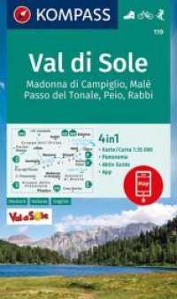 KOMPASS Wanderkarte 119 Val di Sole， Madonna di Campiglio， Malè， Passo del Tonale， Peio， Rabbi : 1:35000 (KOMPASS-Wanderkarten 119)