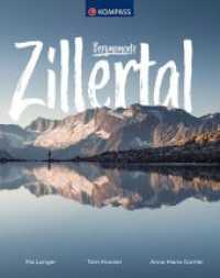 KOMPASS Bildband Bergmomente Zillertal : Erlebe atemberaubende Momente im Zillertal (KOMPASS Bildband 1590) （1. Auflage. 2021. 232 S. 246 mm）