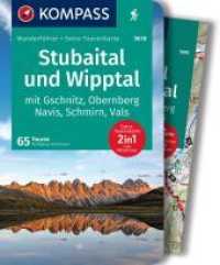 KOMPASS Wanderführer Stubaital und Wipptal mit Gschnitz, Obernberg, Navis, Schmirn, Vals, 65 Touren mit Extra-Tourenkart : GPS-Daten zum Download (KOMPASS Wanderführer 5610) （1. Auflage. 2022. 312 S. 175 mm）