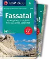 KOMPASS Wanderführer Fassatal, Rosengarten, 60 Touren mit Extra-Tourenkarte : GPS-Daten zum Download (KOMPASS Wanderführer 5718) （1. Auflage. 2022. 272 S. 175 mm）