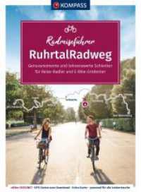 KOMPASS Radreiseführer RuhrtalRadweg : von Winterberg bis Duisburg - 230 km, mit Extra-Tourenkarte, Reiseführer und exakter Streckenbeschreibung (KOMPASS Radreiseführer 6912) （1. Auflage. 2023. 200 S. 180 mm）