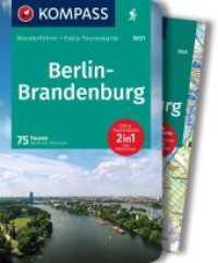 KOMPASS Wanderführer Berlin-Brandenburg, 75 Touren mit Extra-Tourenkarte : GPS-Daten zum Download (KOMPASS Wanderführer 5031) （1. Auflage, Aktualisierte Nachauflage. 2022. 268 S. 175 mm）