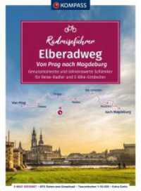 KOMPASS Radreiseführer Elberadweg, Von Prag nach Magdeburg : - 520 km, mit Extra-Tourenkarte, Reiseführer und exakter Streckenbeschreibung (KOMPASS Radreiseführer 6937) （1. Auflage, Neuerscheinung. 2023. 208 S. 180 mm）