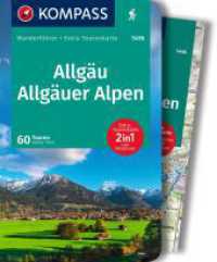 KOMPASS Wanderführer Allgäu, Allgäuer Alpen, 60 Touren mit Extra-Tourenkarte : GPS-Daten zum Download (KOMPASS Wanderführer 5456) （4. Aufl. 2023. 232 S. 175 mm）