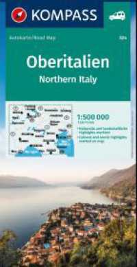 KOMPASS Autokarte Oberitalien, Italia settentrionale, Northern Italy, Italie du Nord 1:500.000 : mit Panorama auf der R&uuml;ckseite. 1:500000 (KOMPASS Autokarte 324) （1. Auflage, Aktualisierte Nachauflage. 2023. 255 mm）