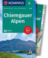 KOMPASS Wanderführer Chiemgauer Alpen, 65 Touren mit Extra-Tourenkarte : GPS-Daten zum Download (KOMPASS Wanderführer 5436) （2. Aufl. 2023. 208 S. 175 mm）