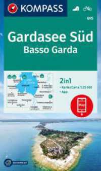 KOMPASS Wanderkarte 695 Gardasee S&uuml;d, Basso Garda 1:25.000 : 3in1 Wanderkarte inklusive Karte zur offline Verwendung in der KOMPASS-App. Fahrradfahren. Skitouren. Langlaufen.. 1:25000 (KOMPASS Wanderkarte 695) （5. Aufl. 2023. 200 mm）