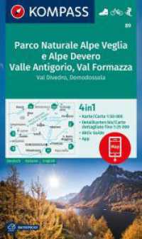 KOMPASS Wanderkarte 89 Parco Naturale Alpe Veglia e Alpe Devero, Valle Antigorio, Val Formazza, Val Divedro, Domodossola (KOMPASS Wanderkarte 89) （1. Auflage, Aktualisierte Nachauflage. 2023. 200 mm）
