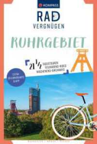 KOMPASS Radvergnügen Ruhrgebiet : 21 1/2 Feierabend-Rides, Tagestouren & Wochenend-Bikeaways (KOMPASS Radvergnügen 3823) （1. Auflage, Neuerscheinung. 2023. 240 S. 225 mm）
