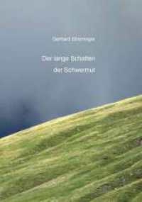 Der lange Schatten der Schwermut （1. 2025. 378 S. 210 mm）