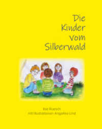 Die Kinder vom Silberwald （1. 2021. 40 S. 22 cm）