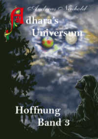 Adhara's Universum Band 3 : Hoffnung （1. 2021. 376 S. 200 mm）