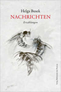 Nachrichten : Erzählungen （NED. 2022. 88 S. m. Abb. 19 cm）