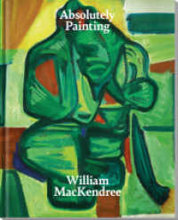William MacKendree - Absolutely Painting : The Dosojin Series (artedition | Verlag Bibliothek der Provinz) （2021. 44 S. zahlr. vierfärbige Abb. 28 cm）