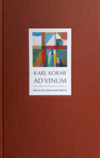 Karl Korab - ad vinum : Die Kunst der Weinetikette (artedition | Verlag Bibliothek der Provinz) （NED. 2022. 184 S. zahlr. farb. Abb. 33 cm）