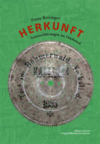 Herkunft - Grenzerfahrungen im Ländereck (edition SCIENCE | Verlag Bibliothek der Provinz) （2023. 528 S. zahlr. z.T. farb. Abb., graph. Darst., Kt. 24.5 cm）