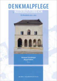 Denkmalpflege in Niederösterreich : Ein Rückblick 2012-2022 (artedition | Verlag Bibliothek der Provinz) （2023. 248 S. zahlr. farb. Abb., graph. Darst., Kt. 30 cm）