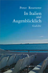 In Italien und augenblicklich : Gedichte （2024. 136 S. 21 cm）