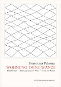 Wohnung ohne Wände : Erzählungen - Autobiographische Prosa - Texte zur Kunst （2025. 384 S. m. Abb. 21.5 cm）