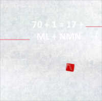 70 + 1 = 17 + ML + NMN (artedition | Verlag Bibliothek der Provinz) （2024. 96 S. zahlr. farb. Abb. 21 cm）