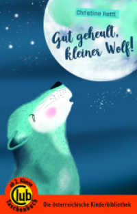 Gut geheult, kleiner Wolf (Club-Taschenbuch-Reihe 356) （2021. 72 S. 18 cm）