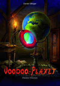 Voodoo-Planet - Düstere Visionen (Band 2) （1. 2021. 504 S. 210 mm）