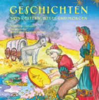 Geschichten von gestern, heute und morgen （1. 2021. 124 S. 21 cm）