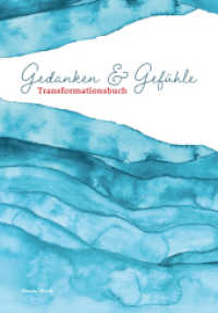 Transformationsbuch : Gedanken & Gefühle （1. 2021. 100 S. 210 mm）