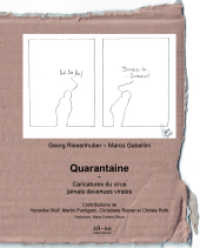 Quarantaine : Caricatures du virus, jamais devenues virales （1. 2021. 128 S. 26 cm）