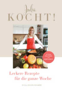 Julia Kocht! : Leckere Rezepte für die ganze Woche （1. 2021. 62 S. 24 cm）