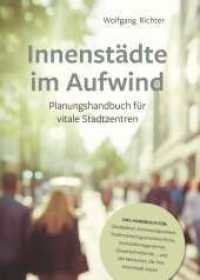 Innenstädte im Aufwind : Planungshandbuch für vitale Stadtzentren （1. 2024. 224 S. 230 mm）