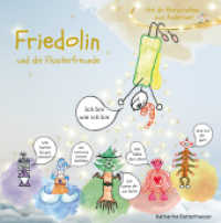 Friedolin und die Flüsterfreunde : Hol dir Botschaften aus Anderswo （1. 2022. 122 S. 210 mm）