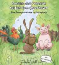 Rosalin und Frederik - helfen dem Osterhasen （1. 2024. 176 S. 230 mm）