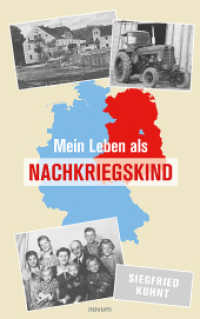 Mein Leben als Nachkriegskind （2022. 186 S. 21.5 cm）