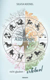 Astrologie: nicht glauben - erleben! （2024. 334 S. 21.5 cm）
