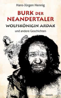 Burk der Neandertaler - Wolfskönigin Ardak: und andere Geschichten