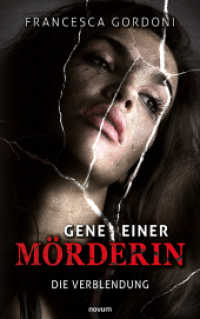 Gene einer Mörderin: Die Verblendung