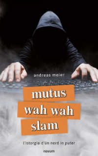 mutus wah wah slam : l'istorgia d'ün nerd in puter （2023. 94 S. 21.5 cm）