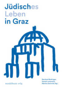 Jüdisches Leben in Graz （2023. 176 S. mit zahlreichen Abbildungen und einem Faltplan. 24 cm）