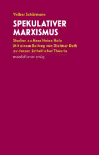 Spekulativer Marxismus : Studien zu Hans Heinz Holz. Mit einem Beitrag von Dietmar Dath zur dessen ästhetischer Theorie （2023. 196 S. 21 cm）