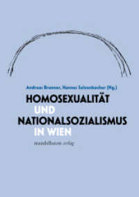 Homosexualität und Nationalsozialismus in Wien （2023. 252 S. 14 Abb. 24 cm）