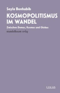 Kosmopolitismus im Wandel : Zwischen Demos, Kosmos und Globus. IWM-Vorlesungen 2023 (IWM Vorlesungen) （2024. 92 S. 21 cm）