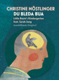 Du bleda Bua : Klangbuch mit 1 CD und inkludiertem Download-Code. 68 Min. (Klangbücher) （2024. 32 S. Illustrationen von Linda Wolfsgruber. 13 x 18 cm）