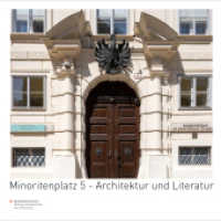 Minoritenplatz 5 - Architektur und Literatur （2023. 104 S. 250 mm）