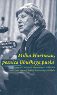Milka Hartman, pesnica libuskega puela : Prispevki s simpozija februarja 2002 v Pliberku （2022. 132 S.）