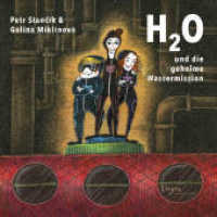 H2O und die geheime Wassermission （2022. 83 S.）